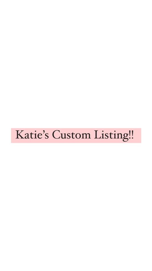 Katie’s Custom Listing